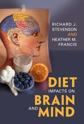 Diet Impacts on Brain and Mind by Stevenson, Richard J.