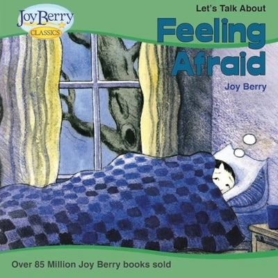 Let' Talk About Feeling Afraid by Berry, Joy