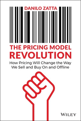 The Pricing Model Revolution by Zatta, Danilo