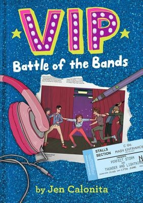 VIP: Battle of the Bands by Calonita, Jen