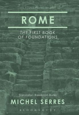 Rome: The First Book of Foundations by Serres, Michel