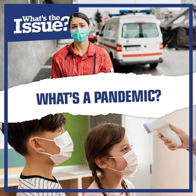 What's a Pandemic? by Pierce, Simon