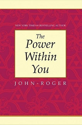 The Power Within You by John-Roger