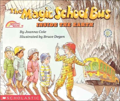 The Magic School Bus Inside the Earth by Cole, Joanna