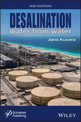 Desalination, 2e by Kucera