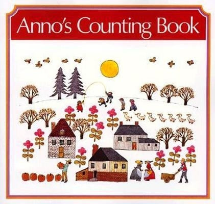 Anno's Counting Book by Anno, Mitsumasa