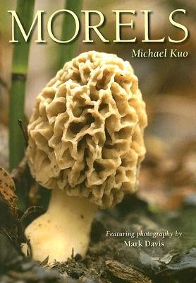 Morels by Kuo, Michael