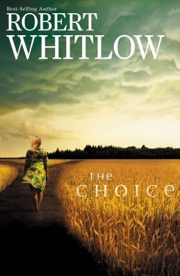 The Choice by Whitlow, Robert