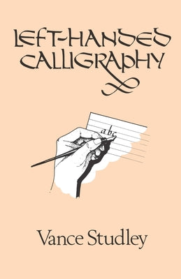 Left-Handed Calligraphy by Studley, Vance