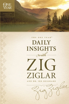 The One Year Daily Insights with Zig Ziglar by Ziglar, Zig