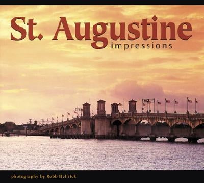 St. Augustine Impressions by Helfrick, Robb