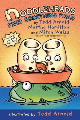Noodleheads Find Something Fishy by Arnold, Tedd
