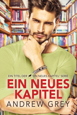 Ein Ein neues Kapitel by Grey, Andrew