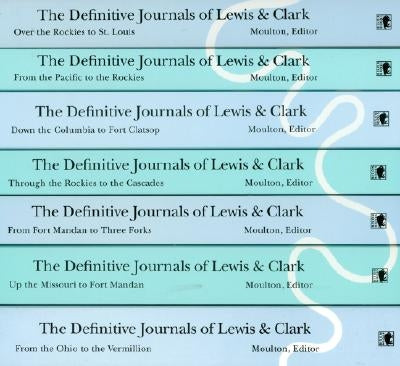 The Definitive Journals of Lewis and Clark, 7-Volume Set by Lewis, Meriwether