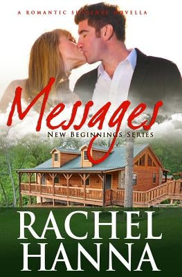 Messages - New Beginnings Series by Hanna, Rachel