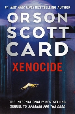 Xenocide: Volume Three of the Ender Saga by Card, Orson Scott