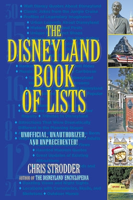 The Disneyland Book of Lists by Strodder, Chris