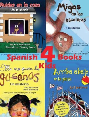 4 Spanish Books for Kids - 4 libros para niños: With pronunciation guide in English by Beckstrand, Karl