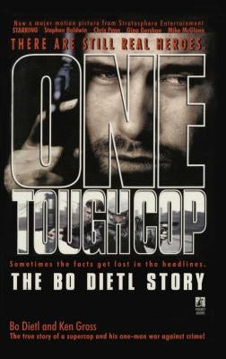 One Tough Cop: The Bo Dietl Story by Dietl, Bo