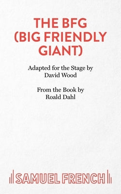 The BFG (Big Friendly Giant) by Dahl, Roald