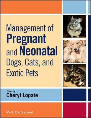 Mgmt Preg & Neonatal Dogs, Cat by Lopate