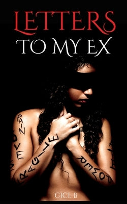 Letters To My Ex by B, CICI