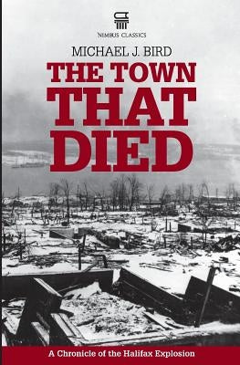 The Town That Died by Bird, Michael J.