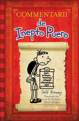 Diary of a Wimpy Kid Latin Edition: Commentarii de Inepto Puero by Kinney, Jeff