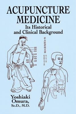 Acupuncture Medicine by Coe, Michael D.