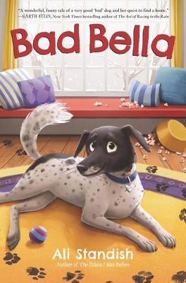 Bad Bella: A Christmas Holiday Book for Kids by Standish, Ali