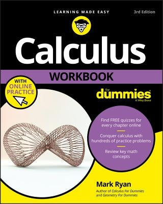 Calculus Workbook for Dummies with Online Practice by Ryan, Mark