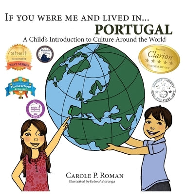 If You Were Me and Lived in... Portugal: A Child's Introduction to Culture Around the World by Roman, Carole P.