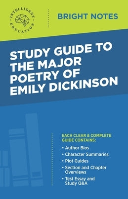 Study Guide to The Major Poetry of Emily Dickinson by Intelligent Education