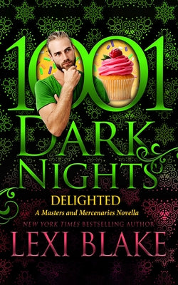 Delighted: A Masters and Mercenaries Novella by Blake, Lexi