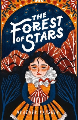 The Forest of Stars by Kassner, Heather