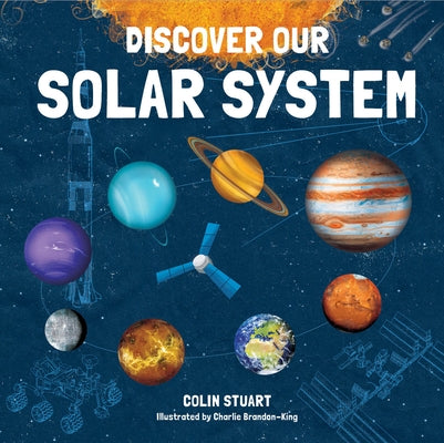 Discover Our Solar System by Stuart, Colin