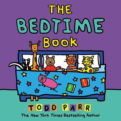 The Bedtime Book by Parr, Todd