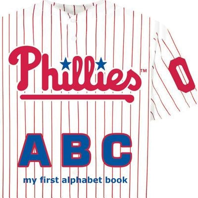 Philadelphia Phillies ABC by Epstein, Brad M.