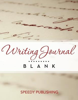 Writing Journal Blank by Speedy Publishing LLC