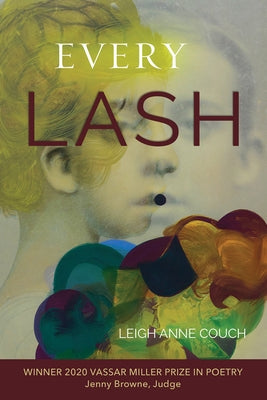 Every Lash, 28 by Couch, Leigh Anne