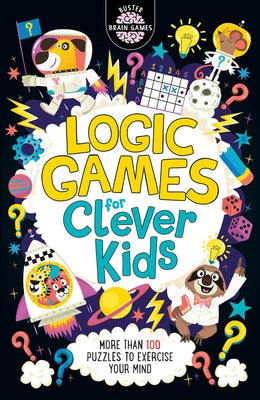 Logic Games for Clever Kids by Moore, Gareth