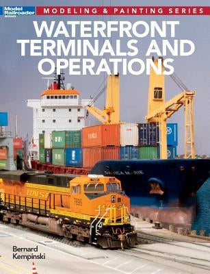 Waterfront Terminals and Operations by Kempinski, Bernard