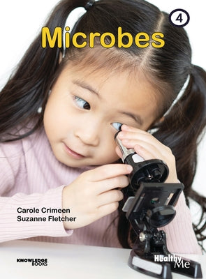 Microbes: Book 4 by Crimeen, Carole