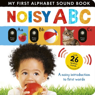 Noisy ABC: A Noisy Introduction to First Words by Hamilton, Beth