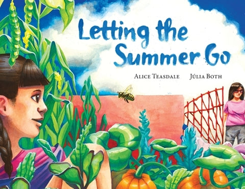 Letting the Summer Go by Teasdale, Alice