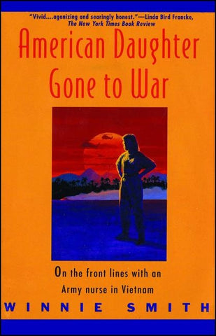 American Daughter Gone to War by Smith, Winnie