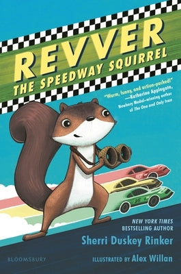 Revver the Speedway Squirrel by Rinker, Sherri Duskey