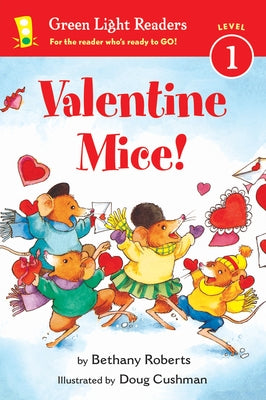 Valentine Mice!: A Valentine's Day Book for Kids by Roberts, Bethany