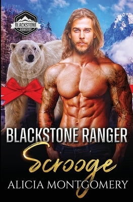 Blackstone Ranger Scrooge: Blackstone Rangers Book 6 by Montgomery, Alicia