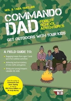 Commando Dad: Get Outdoors with Your Kids by Sinclair, Neil